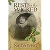Rest for the Wicked: A History Novel