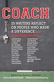 Coach: 25 Writers Reflect on People Who Made a Difference (Excelsior Editions)