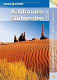 Kalifornien und S&uuml;dwesten USA: 12 Reiseregionen - 24 Routen - Service von A-Z - Horst Schmidt-Br&uuml;mmer