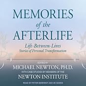 Memories of the Afterlife: Life-Between-Lives Stories of Personal Transformation | [Michael Newton (editor)]