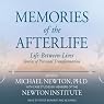 Memories of the Afterlife: Life-Between-Lives Stories of Personal Transformation