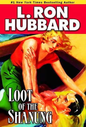 Loot of the Shanung (Action Adventure Short Stories Collection)