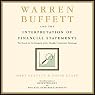 Warren Buffett and the Interpretation of Financial Statements: The Search for the Company with a Durable Competitive Advantage