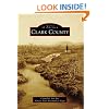 Clark County (Images of America) (Images of America (Arcadia Publishing))