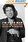 I'm Your Man: The Life of Leonard Cohen
