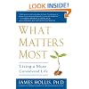 What Matters Most: Living a More Considered Life