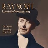 Love Is The Sweetest Thing: 56 Original Recordings 1931-1946