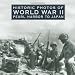 Historic Photos of World War II: Pearl Harbor to Japan