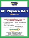 Kaplan AP Physics B & C (Kaplan Ap Physics B and C)