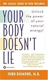 Your Body Doesn’t Lie by John Diamond