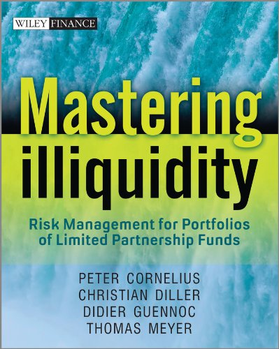 Mastering Illiquidity: Risk management for portfolios of limited partnership funds (The Wiley Finance Series)