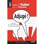 Adjug� !: Comment lever les objections et vendre v&hellip de John Kotter