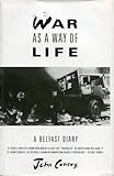 War as a way of life : a Belfast diary