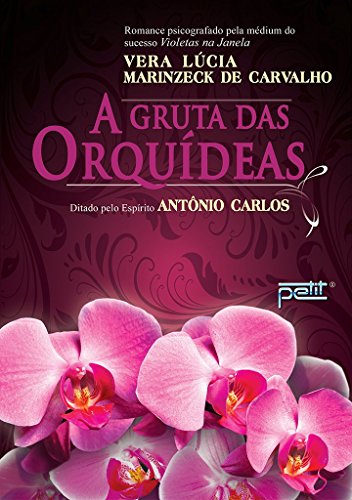 A Gruta Das Orquídeas (Portuguese Edition)