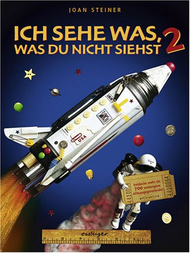 Esslinger Verlag Schreiber Ich sehe was, was du nicht siehst 2: Entdecke mehr als 700 verborgene Alltagsgegenst&auml;nde