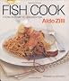 Fish Cook: From Shrimp to Swordfish