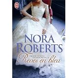 Quatre saisons de fian�ailles, Tome 2 : R�ves en bleupar Nora Roberts