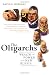 The Oligarchs: Wealth and Power in the New Russia