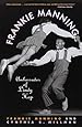 Frankie Manning: Ambassador of Lindy Hop