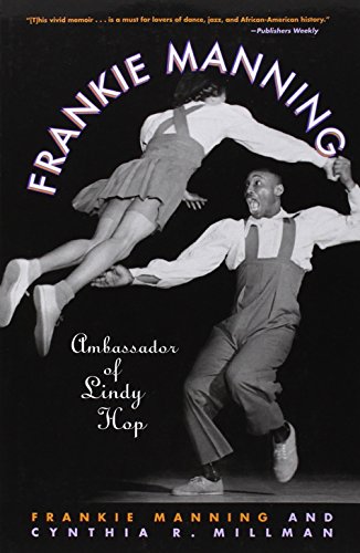 frankie manning ambassador of lindy hop