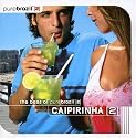 Pure Brazil II: Caipirinha