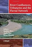 River confluences, tributaries, and the fluvial network
