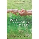 One More Wish (Christy &amp; Todd: the Married Years)