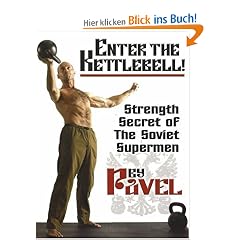 Enter the Kettlebell!: Strength Secret of the Soviet Supermen