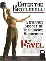 Enter the Kettlebell!