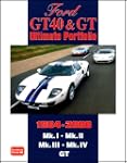 Ford Gt40 & Gt Ultimate Portfolio 196...