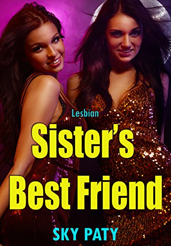 Lesbian: Sister's Best Friend