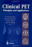 Clinical PET: Principles and Applications