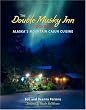 The Double Musky Inn Cookbook: Alaska's Mountain Cajun Cuisine