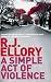 A Simple Act of Violence (Paperback)
