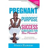 pregnant with purpose success strategies for teen parents