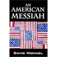 An American Messiah