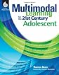 The Changing View of Adolescent Learning: A Multimodal Approach for the 21st Century