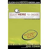 Click Here to Order: Stories of the World's Most Successful Internet Marketing Entrepreneurs