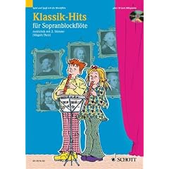 Klassik-Hits: 1-2 Sopran-Blockfl�ten. Ausgabe mit CD. (Spiel und Spa� mit der Blockfl�te)