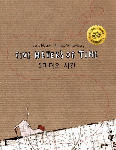 Five Meters of Time/5 miteoui sigan: Children's Picture Book English-Korean (Bilingual Edition/Dual Language)