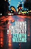 Rhwng 'Gwibdaith' a 'Coldplay'