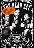 HEAD CAT - ROCKIN AT THE CAT CLUB