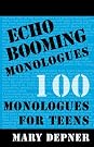 Echo Booming Monologues...