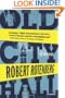 Old City Hall: A Novel