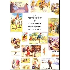 The Postal History of Basutoland and Bechuanaland Protectorate