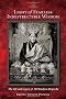 Light of Fearless Indestructible Wisdom: The Life and Legacy of His Holiness Dudjom Rinpoche