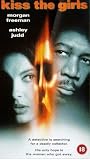 Kiss the Girls [VHS]