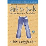 Girls in Pants (Sisterhood of Traveling Pants, Book 3) ~ Ann Brashares