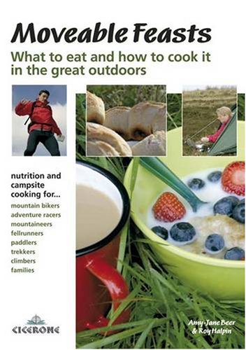 Childrens Toyshop  Food and Drink : Moveable Feasts: What to eat and how to cook it in the great outdoors