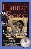 Hannah Senesh: Her Life and Diary, the First Complete Edition